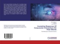 Produktbild: Insulating Responses Of Corpuscular Interactions On Polar Blends