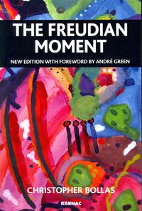 Bild vom Artikel The Freudian Moment vom Autor Christopher Bollas