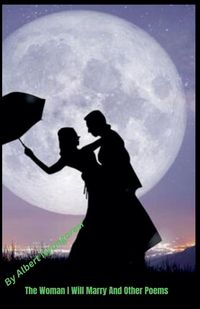 Produktbild: The Woman I Will Marry And Other Poems