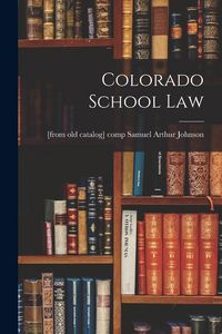 Produktbild: Colorado School Law
