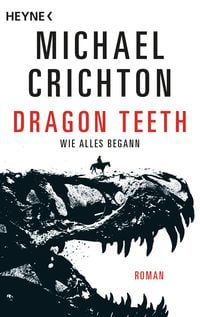 Bild vom Artikel Dragon Teeth – Wie alles begann vom Autor Michael Crichton