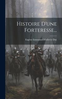 Produktbild: Histoire D'une Forteresse...