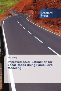 Produktbild: Improved AADT Estimation for Local Roads Using Parcel-level Modeling