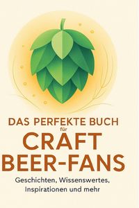 Produktbild: Das perfekte Buch f&uuml;r Craft Beer-Fans