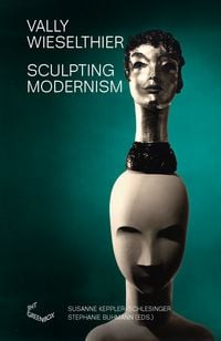 Produktbild: Vally Wieselthier: Sculpting Modernism