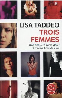 Produktbild: Trois femmes : une enqu&ecirc;te sur le d&eacute;sir &agrave; travers trois destins