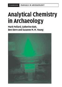 Produktbild: Pollard, M: Analytical Chemistry in Archaeology