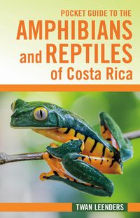 Produktbild: Pocket Guide to the Amphibians and Reptiles of Costa Rica
