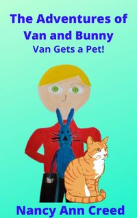 Produktbild: The Adventures of Van and Bunny: Van Gets a Pet (The Creeds, #9)