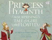 Produktbild: Princess Hyacinth (the Surprising Tale of a Girl Who Floated)