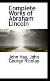 Produktbild: Complete Works of Abraham Lincoln