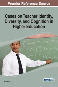 Produktbild: Cases on Teacher Identity, Diversity, and Cognition in Higher Education