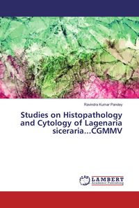 Produktbild: Studies on Histopathology and Cytology of Lagenaria siceraria...CGMMV
