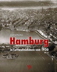 Bild vom Artikel Hamburg in Luftaufnahmen von 1930 Bd. II vom Autor Joachim Paschen