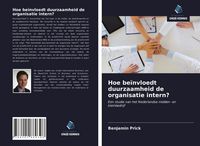 Produktbild: Hoe be&iuml;nvloedt duurzaamheid de organisatie intern?