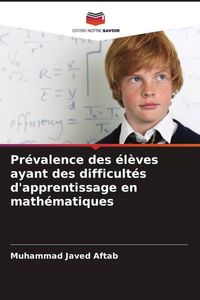 Produktbild: Pr&eacute;valence des &eacute;l&egrave;ves ayant des difficult&eacute;s d'apprentissage en math&eacute;matiques