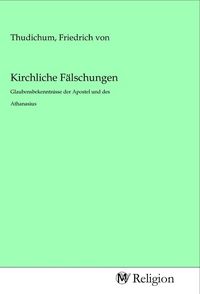 Produktbild: Kirchliche F&auml;lschungen