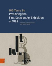 Produktbild: 100 Years On: Revisiting the First Russian Art Exhibition of 1922