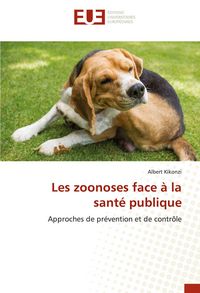 Produktbild: Les zoonoses face &agrave; la sant&eacute; publique