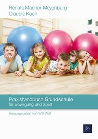Bild vom Artikel Praxishandbuch Grundschule / Sport vom Autor Renate Macher-Meyenburg