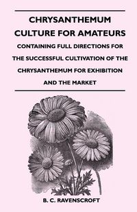 Produktbild: Chrysanthemum Culture For Amateurs