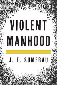 Produktbild: Violent Manhood