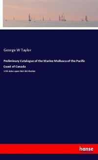 Produktbild: Preliminary Catalogue of the Marine Mollusca of the Pacific Coast of Canada