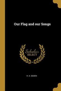 Produktbild: Our Flag and our Songs
