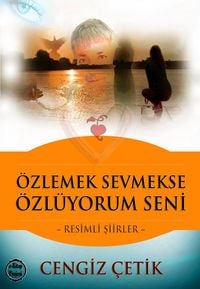 Produktbild: &Ouml;zlemek Sevmekse, &Ouml;zl&uuml;yorum Seni