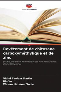Produktbild: Rev&ecirc;tement de chitosane carboxym&eacute;thylique et de zinc