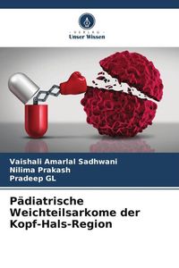 Produktbild: P&auml;diatrische Weichteilsarkome der Kopf-Hals-Region