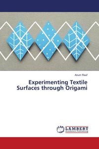 Produktbild: Experimenting Textile Surfaces through Origami