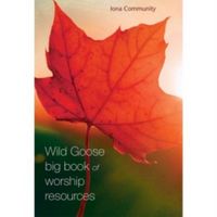 Produktbild: The Wild Goose Big Book of Worship Resources