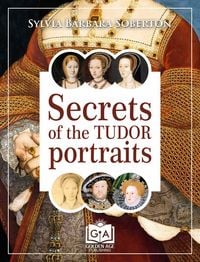 Produktbild: Secrets of the Tudor Portraits