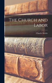 Produktbild: The Church and Labor