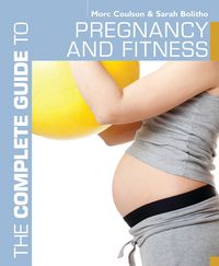 Produktbild: The Complete Guide to Pregnancy and Fitness