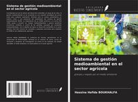Produktbild: Sistema de gesti&oacute;n medioambiental en el sector agr&iacute;cola