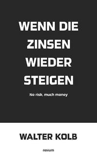 Produktbild: Wenn die Zinsen wieder steigen