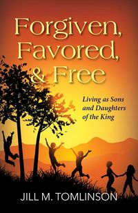 Produktbild: Forgiven, Favored and Free