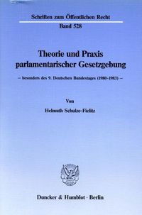Produktbild: Theorie und Praxis parlamentarischer Gesetzgebung -