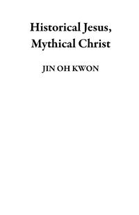 Produktbild: Historical Jesus, Mythical Christ
