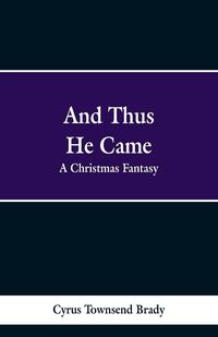 Produktbild: And Thus He Came