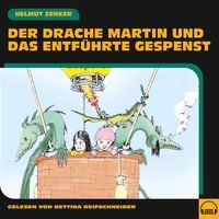 Produktbild: Der Drache Martin und das entf&uuml;hrte Gespenst