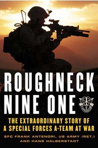 Produktbild: Roughneck Nine-One: The Extraordinary Story of a Special Forces A-Team at War