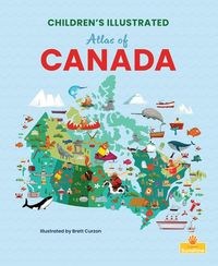 Produktbild: Children's Illustrated Atlas of Canada