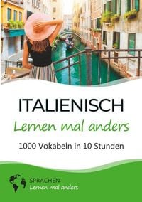 Produktbild: Italienisch lernen mal anders - 1000 Vokabeln in 10 Stunden