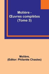 Produktbild: Moli&egrave;re - &iquest;uvres compl&egrave;tes (Tome 3)