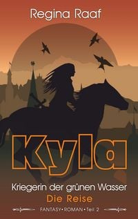 Produktbild: Kyla - Kriegerin der gr&uuml;nen Wasser