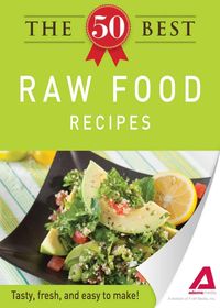Bild vom Artikel The 50 Best Raw Food Recipes vom Autor Media Adams
