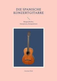 Produktbild: Die spanische Konzertgitarre